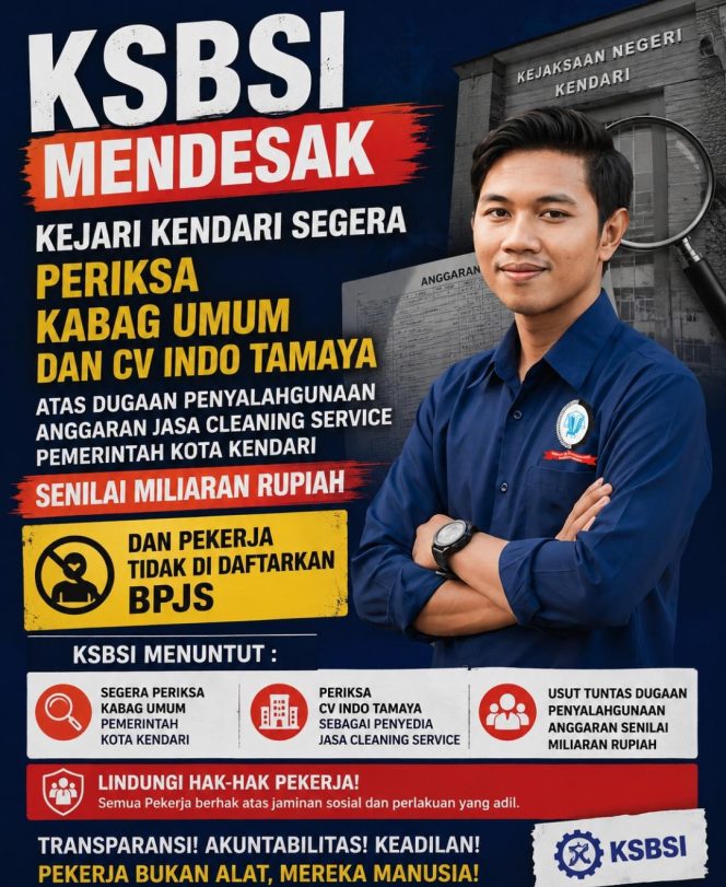 
					KSBSI Desak Kejari Periksa Kabag Umum dan CV Indo Tamaya Jasa Cleaning Service Pemkot Kendari Atas Dugaan Korupsi
